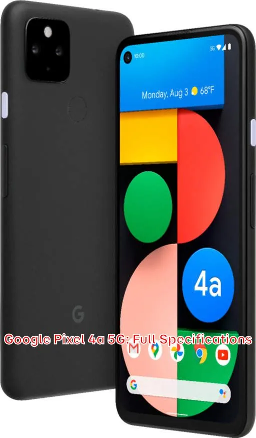 Google Pixel 4a 5G: Full Specifications