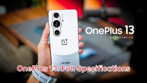 OnePlus 13: Full Specifications
