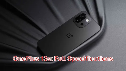 OnePlus 13s: Full Specifications
