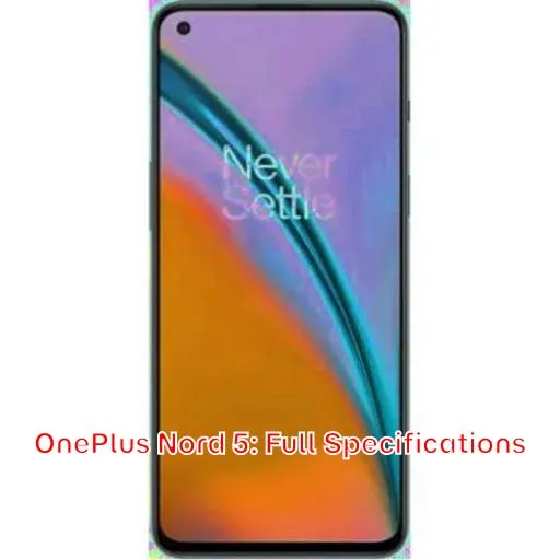 OnePlus Nord 5: Full Specifications