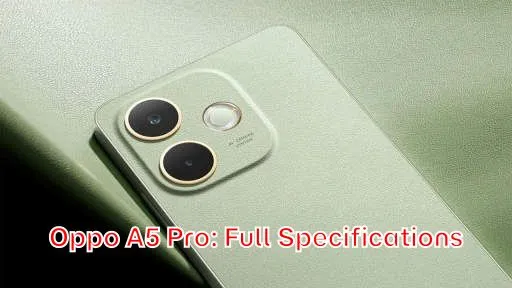 Oppo A5 Pro: Full Specifications