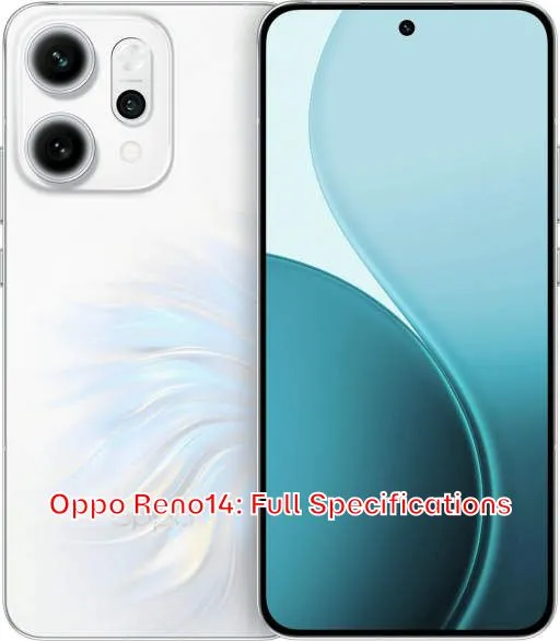 Oppo Reno14: Full Specifications