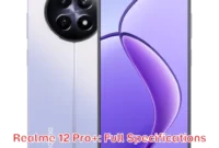 Realme 12 Pro+: Full Specifications