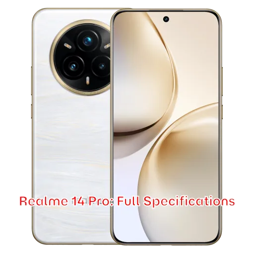 Realme 14 Pro: Full Specifications
