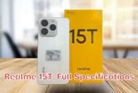 Realme 15T: Full Specifications