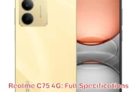 Realme C75 4G: Full Specifications Realme C75 4G: Full Specifications