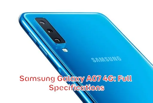 Samsung Galaxy A07 4G: Full Specifications