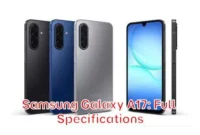 Samsung Galaxy A17: Full Specifications Samsung Galaxy A17: Full Specifications