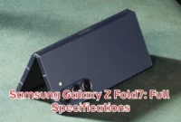 Samsung Galaxy Z Fold7: Full Specifications Samsung Galaxy Z Fold7: Full Specifications