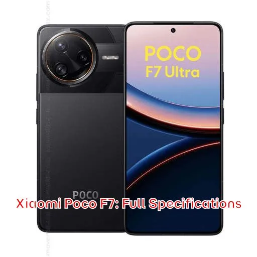 Xiaomi Poco F7: Full Specifications