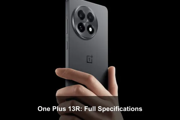 One Plus 13R: Full Specifications
