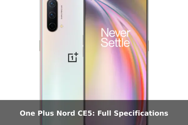 One Plus Nord CE5: Full Specifications