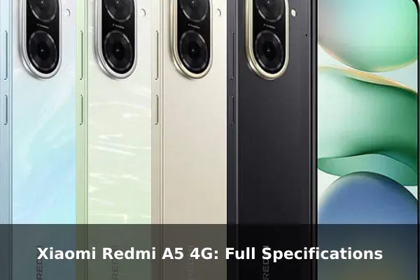 Xiaomi Redmi A5 4G: Full Specifications