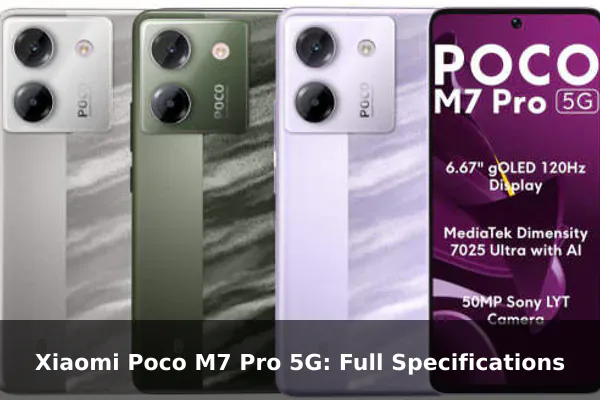 Xiaomi Poco M7 Pro 5G: Full Specifications
