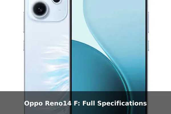 Oppo Reno14 F: Full Specifications