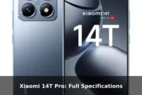 Xiaomi 14T Pro: Full Specifications Xiaomi 14T Pro: Full Specifications