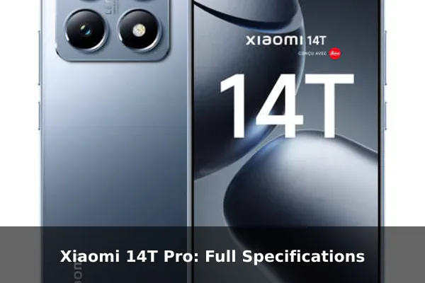 Xiaomi 14T Pro: Full Specifications