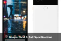 Google Pixel 2: Full Specifications Google Pixel 2: Full Specifications