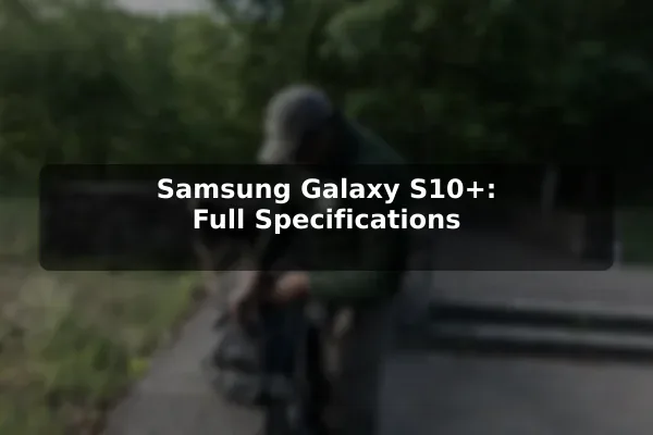 Samsung Galaxy S10+: Full Specifications