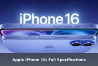 Apple iPhone 16: Full Specifications
