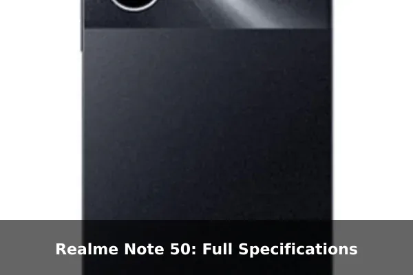 Realme Note 50: Full Specifications