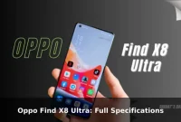 Oppo Find X8 Ultra: Full Specifications Oppo Find X8 Ultra: Full Specifications