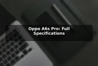 Oppo A6s Pro: Full Specifications Oppo A6s Pro: Full Specifications