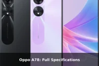Oppo A78: Full Specifications Oppo A78: Full Specifications