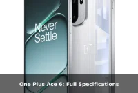 One Plus Ace 6: Full Specifications